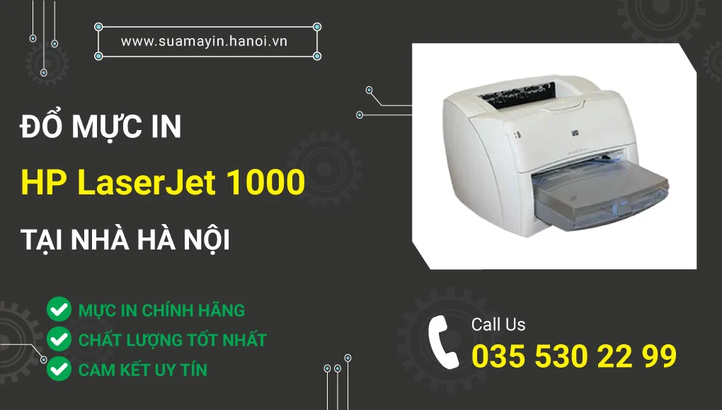 Đổ mực máy in HP LaserJet 1000
