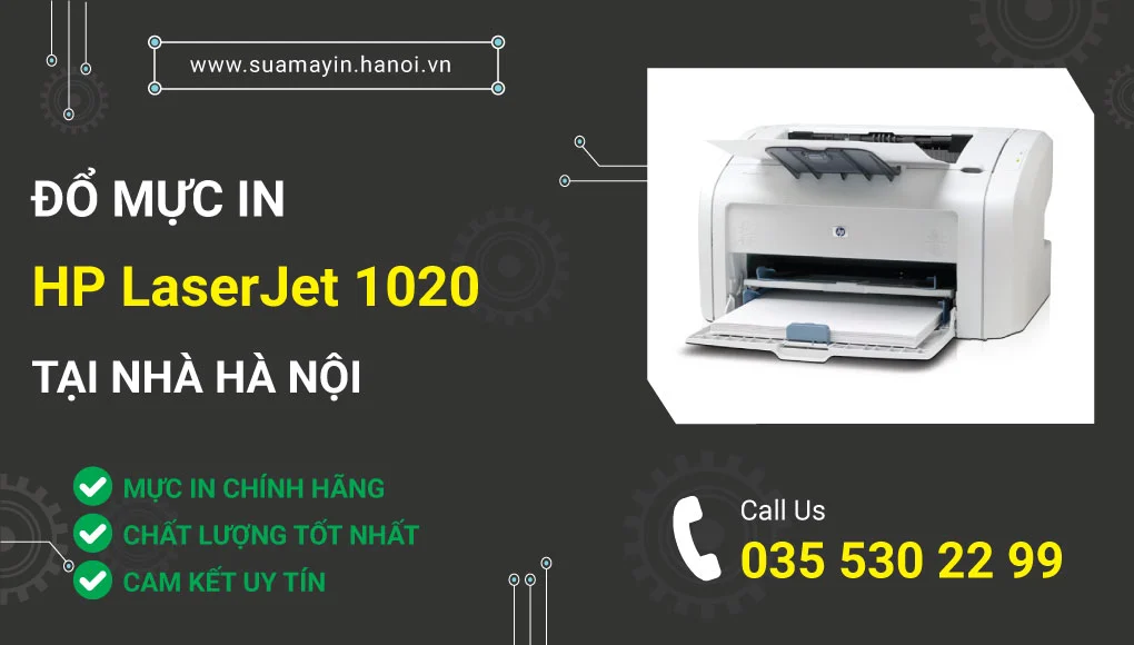 Đổ mực máy in HP LaserJet 1020