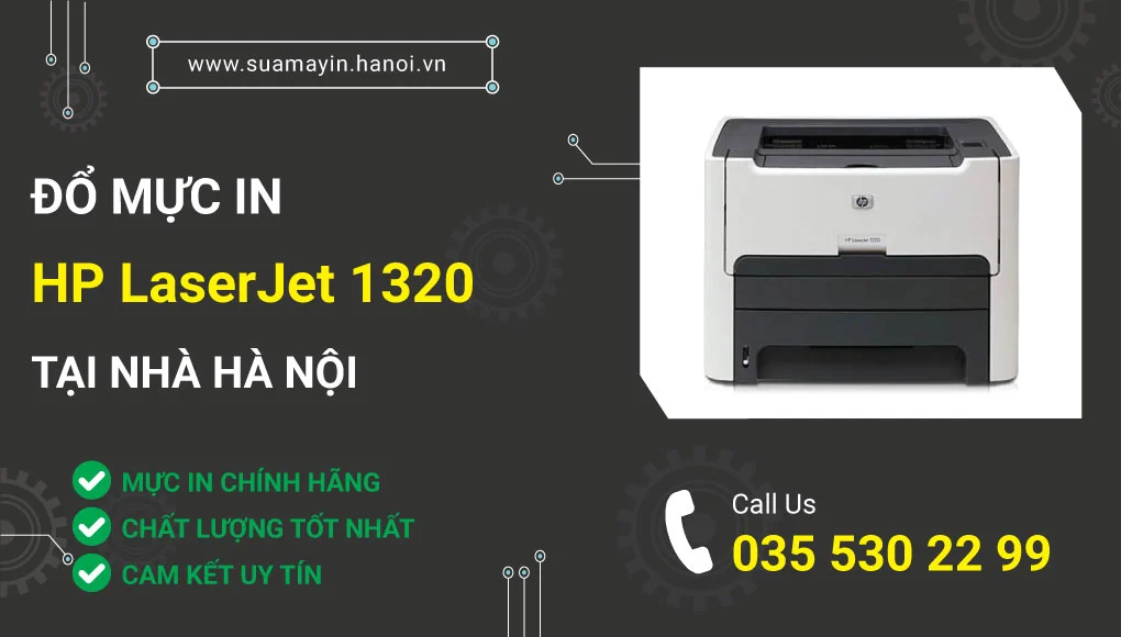 Đổ mực máy in HP LaserJet 1320
