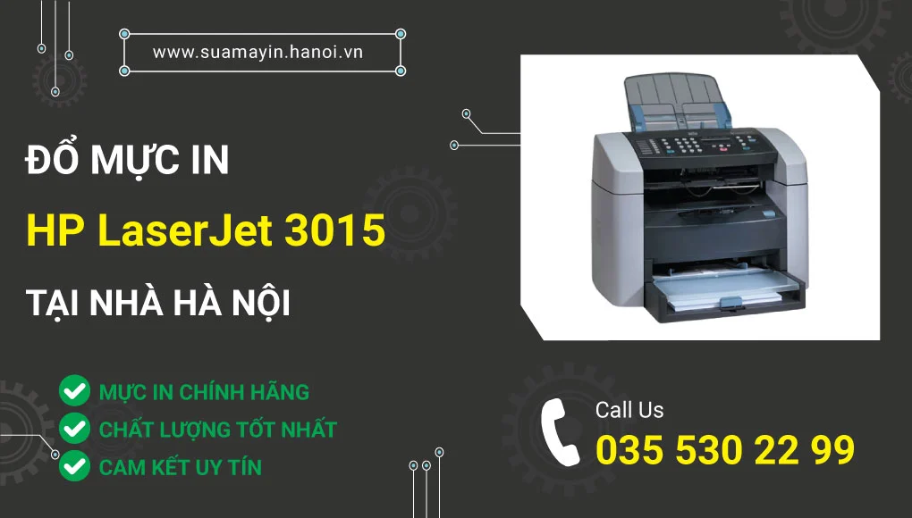 Đổ mực máy in HP LaserJet 3015