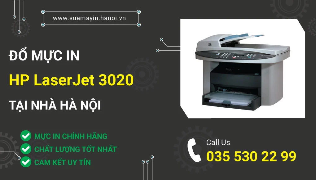 Đổ mực máy in HP LaserJet 3020